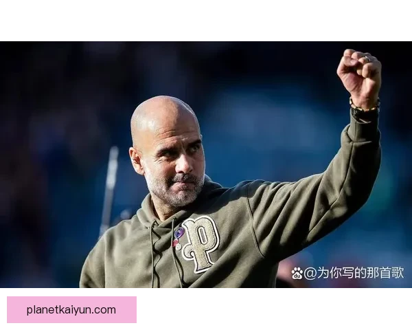 瓜迪奥拉球队空间利用持续提升，展现出良好的战术执行力与竞争力增强。